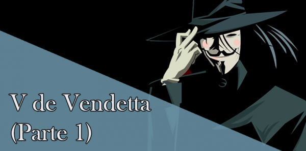 El mundo de V de Vendetta: recuerden, recuerden, el 5 de noviembre