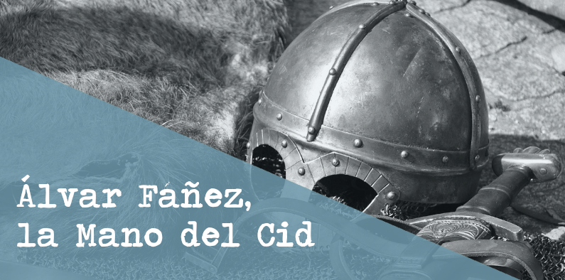 Álvar Fáñez, la Mano del Cid